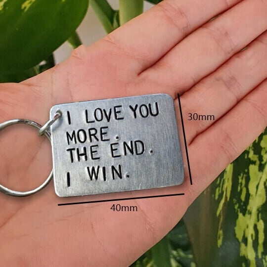 "I Love You More The End I Win"Funny Keychain